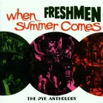 When Summer Comes: The Pye Anthology　 / The Freshmen