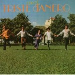 Meet The Triste Janero / Triste Janero